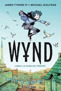 Wynd Libro 1: la Huida del Príncipe