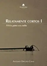 Relatamente Cortos I