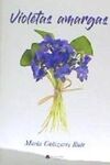 VIOLETAS AMARGAS