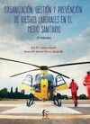 ORGANIZACIÓN, GESTION Y PREVENCION DE RRLL EN EL MEDIO SANITARIO