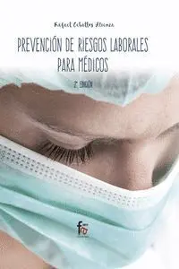 Prevencion de Riesgos Laborales para Medicos 2ªed