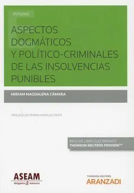 Aspectos Dogmáticos y Político-Criminales de las Insolvencias Punibles (Dúo)