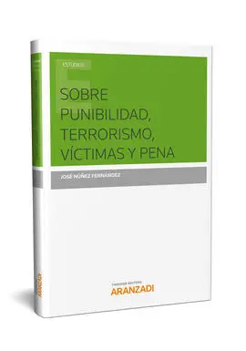 Sobre Punibilidad Terrorismo Victimas y Pena