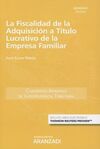 LA FISCALIDAD DE LA ADQUISICION A TITULO LUCRATIVO DE LA EMPRESA