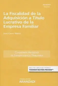 La Fiscalidad de la Adquisicion a Titulo Lucrativo de la Empresa