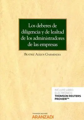 Deberes de la Diligencia y de Lealtad de los Administradores de