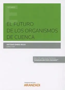 El Futuro de los Organismos de Cuenca