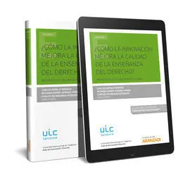 ¿Cómo la Innovacion Mejora la Calidad de la Enseñanza del Derecho?