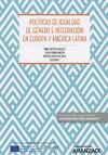 POLITICAS DE IGUALDAD DE GENERO E INTEGRACION EN EUROPA Y AMERICA LATINA