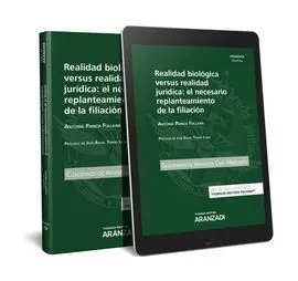 Realidad Biológica Versus Realidad Jurídica: el Necesario Replanteamiento de la