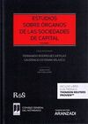 ESTUDIOS SOBRE ÓRGANOS DE LAS SOCIEDADES DE CAPITAL (2 VOLS.)