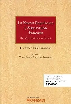 La Nueva Regulación y la Supervisión Bancaria (Dúo),