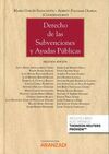 DERECHO DE LAS SUBVENCIONES Y AYUDAS PÚBLICAS (2ª ED. 2018)