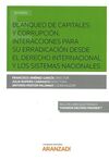 BLANQUEO DE CAPITALES Y CORRUPCIÓN. INTERACCIONES PARA SU ERRADICACIÓN DESDE EL
