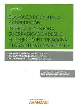 Blanqueo de Capitales y Corrupción. Interacciones para Su Erradicación Desde el