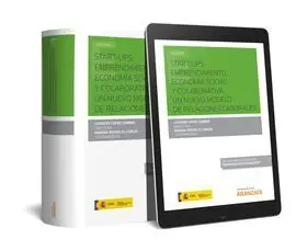 Start-Ups, Emprendimiento, Economía Social y Colaborativa. Un Nuevo Modelo de Re