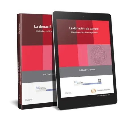 La Donación de Sangre. Historia y Crítica de Su Regulación (Papel + E-Book)