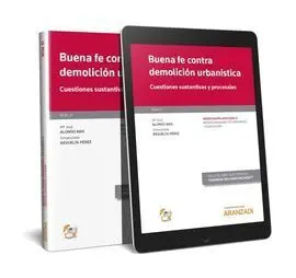 Buena Fe Contra Demolución Urbanística (Papel + E-Book)