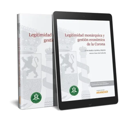 Legitimidad Monárquica y Gestión Económica de la Corona (Papel + E-Book)