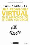 UNA PEDAGOGÍA VIRTUAL EN EL MARCO DE LOS ESTUDIOS CULTURALES