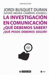 LA INVESTIGACIÓN EN COMUNICACIÓN