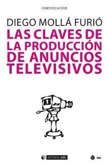 Las Claves de la Produccion de Anuncios Televisivos