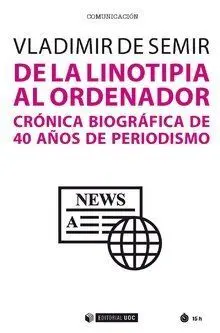 De la Linotipia Al Ordenador