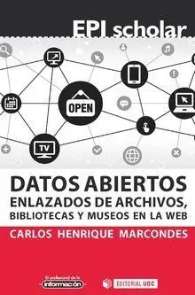 Datos Abiertos Enlazados de Archivos, Bibliotecas y Museos en la Web