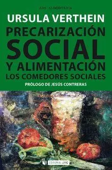 Precarizacion Social y Alimentacion /Los Comedores