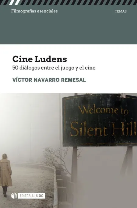 Cine Ludens. 50 Dialogos entre Cine y Juego