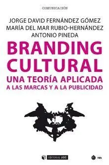 Branding Cultural /Una Teoria Aplicada a las Marca