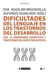 DIFICULTADES DEL LENGUAJE EN LOS TRASTORNOS DEL DESARROLLO (VOL. II)