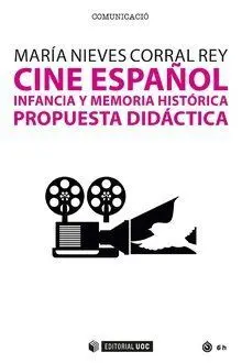Cine Español, Infancia y Memoria Histórica