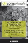 BLOCKCHAIN Y PERIODISMO. COMO LA CADENA