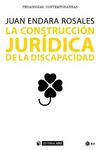 LA CONSTRUCCIÓN JURÍDICA DE LA DISCAPACIDAD