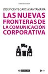 LAS NUEVAS FRONTERAS DE LA COMUNICACIÓN CORPORATIVA