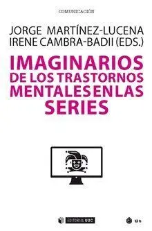 Imaginarios de los Trastornos Mentales en las Series