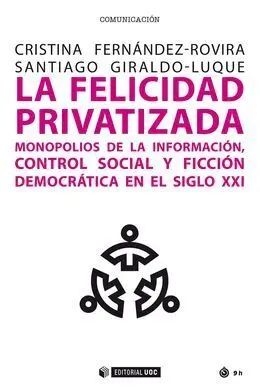 La Felicidad Privatizada