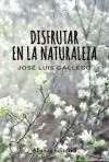 Disfrutar la Naturaleza