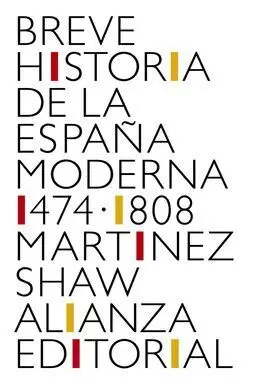 Breve Historia de la España Moderna : (1474-1808)