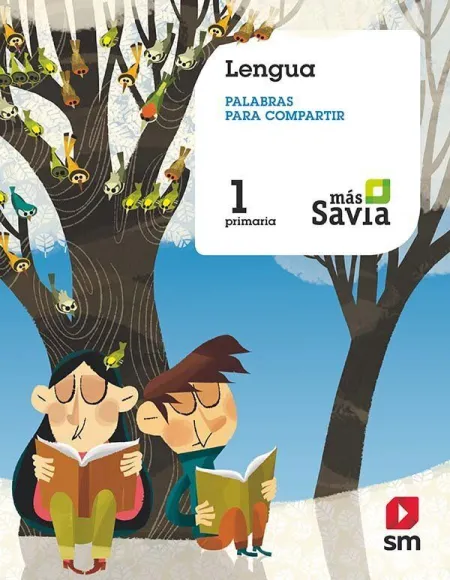 Lengua. Palabras para Compartir. 1 Primaria. Más Savia
