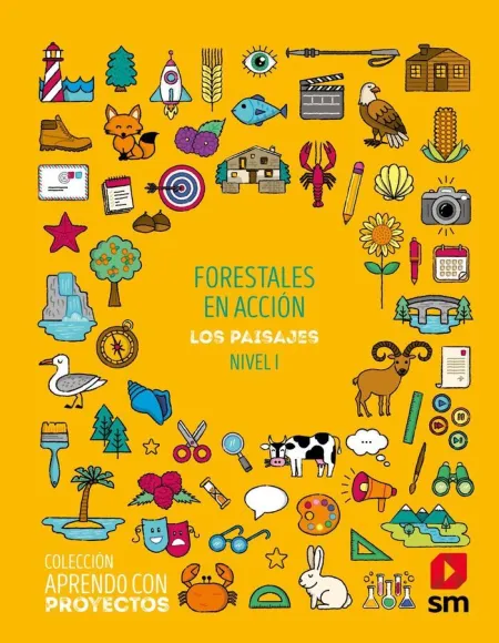 Forestales en Acción. Los Paisajes. 1 Primaria. (Nivel I). Aprendo con Proyectos