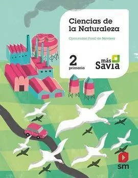 Ciencias de la Naturaleza. 2 Primaria. Mas Savia. Navarra
