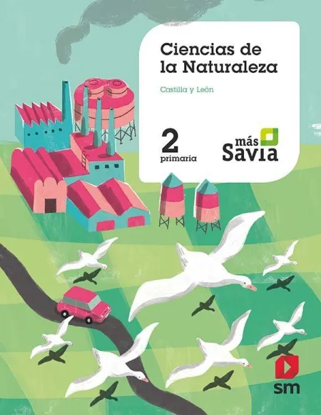 Ciencias de la Naturaleza. 2 Primaria. Mas Savia. Castilla León