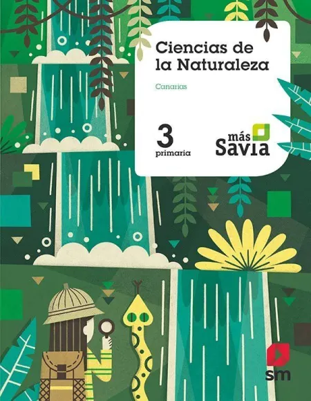 Ciencias de la Naturaleza. 3 Primaria. Mas Savia. Canarias