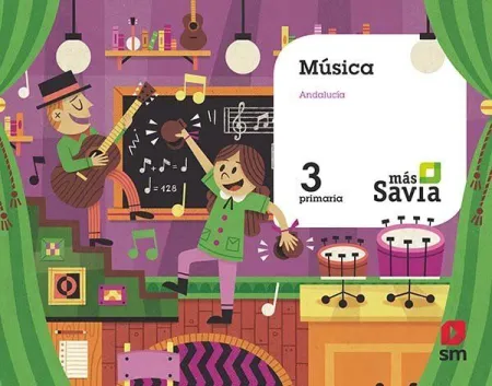 Música. 3 Primaria. Mas Savia. Andalucía