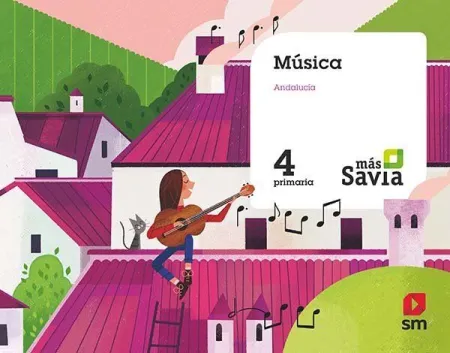Música. 4 Primaria. Más Savia. Andalucía