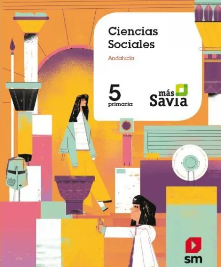 Ciencias Sociales. 5 Primaria. Mas Savia. Andalucía