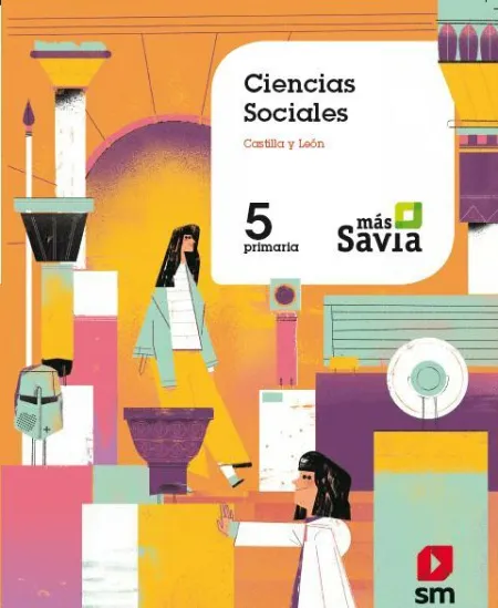 Ciencias Sociales. 5 Primaria. Mas Savia. Castilla y León
