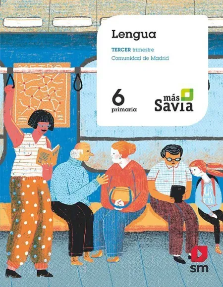 Lengua. 6 Primaria. Mas Savia. Madrid